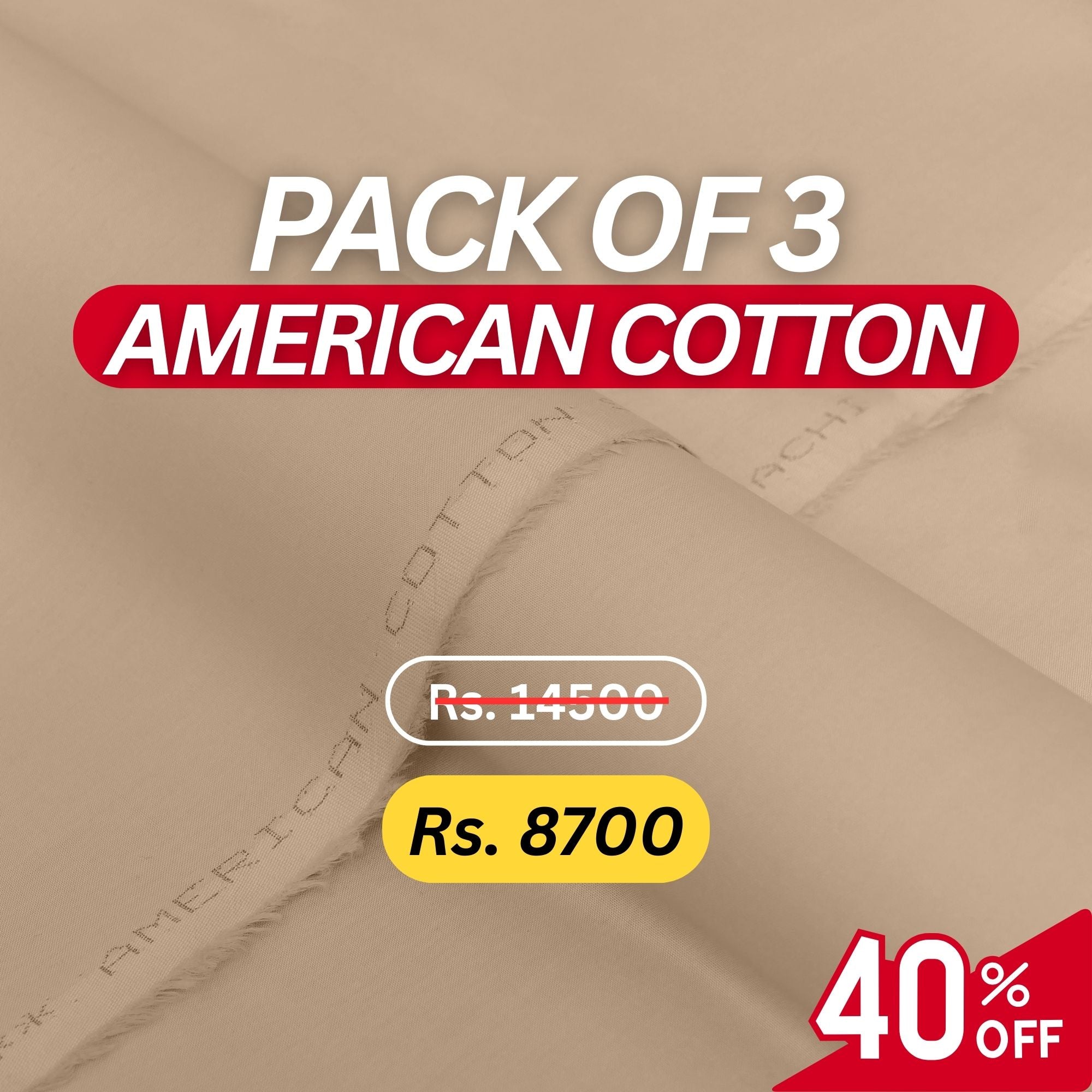 Bundle Pack of Any 3 American Cotton (Flat 40% Off)